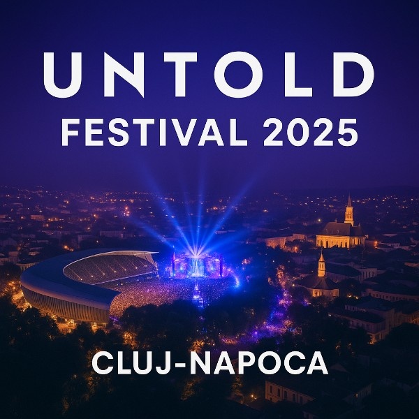 Untold Festival 2025: Dates, Lineup & The Ultimate Connected Experience in Cluj-Napoca