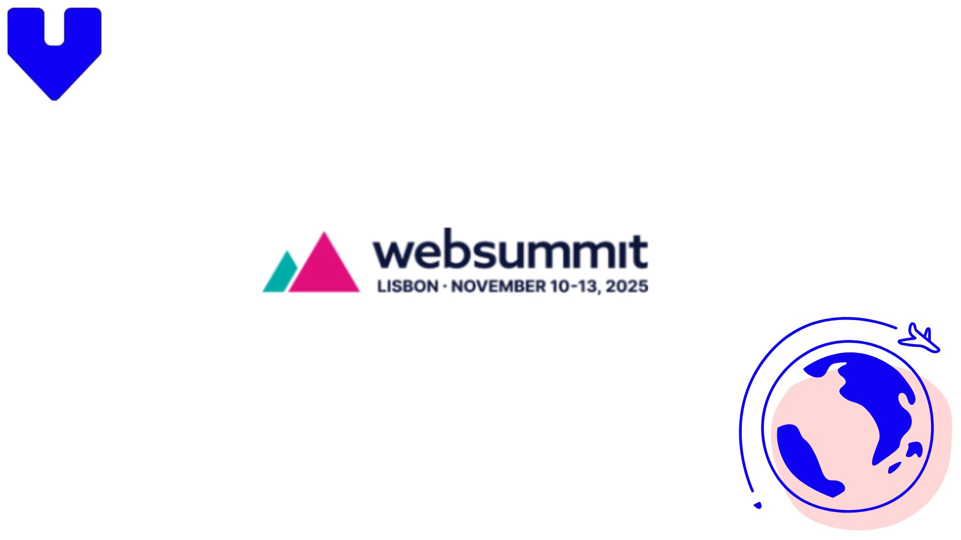 Join the Web Summit Lisbon Nov. 10 – 13 2025: Europe’s Biggest Tech Conference Guide