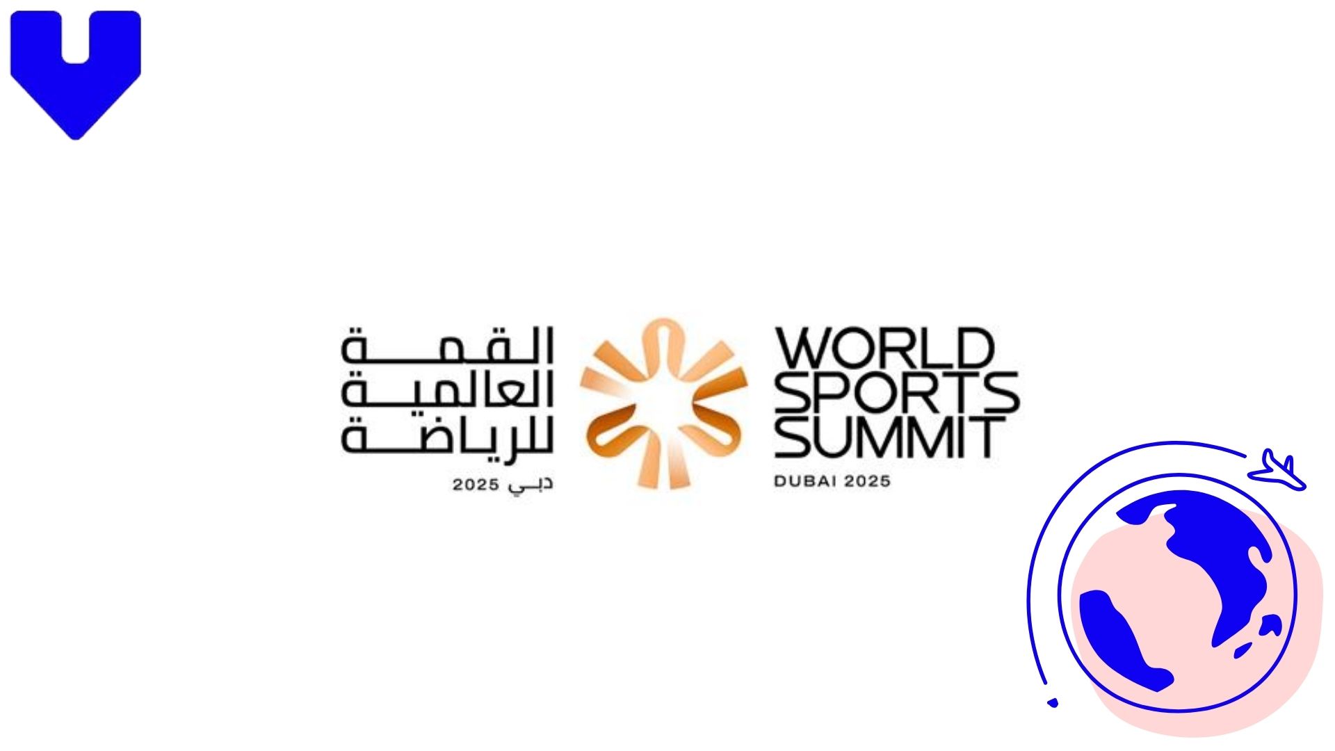 Ready, Set, Dubai! Inside the World Sports Summit 2025