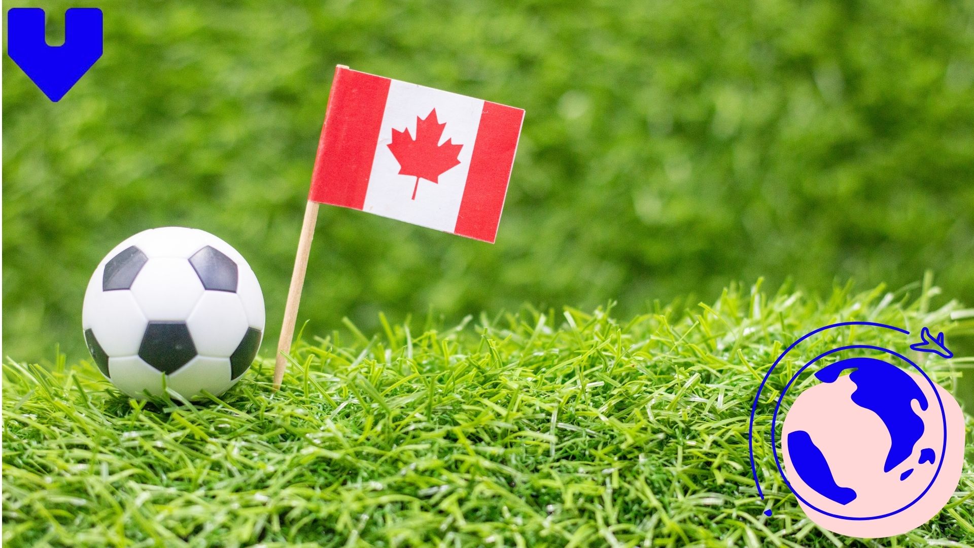 Best Cities to Watch Football in Canada – Toronto vs Vancouver World Cup 2026